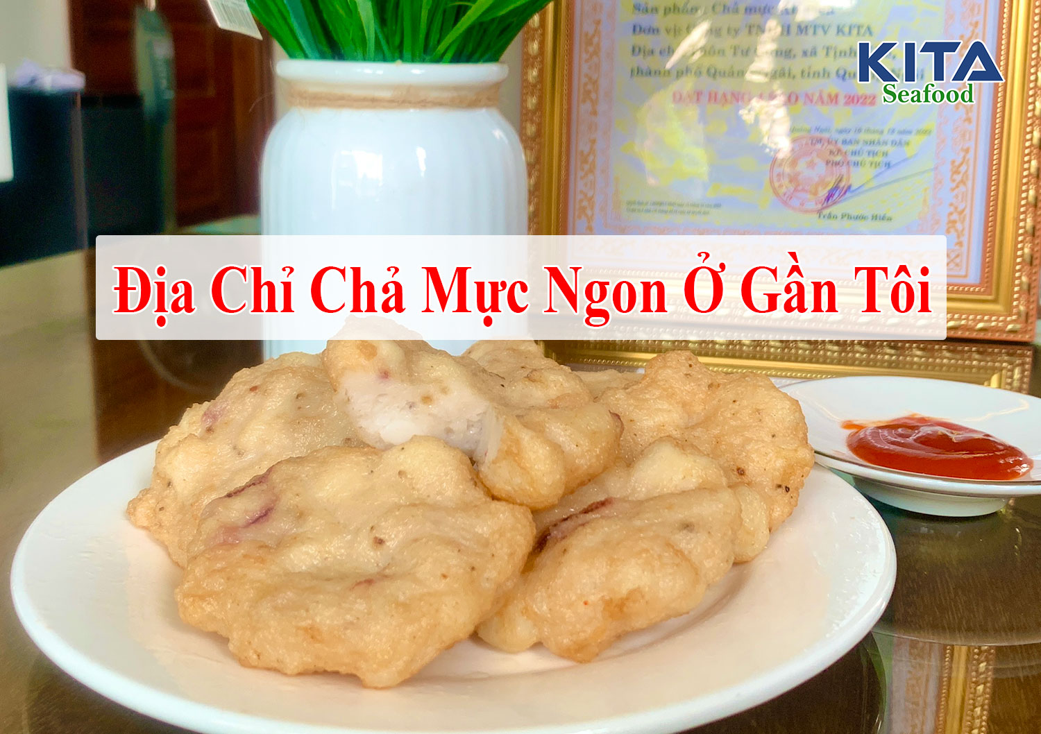 Chả mực ở gần tôi