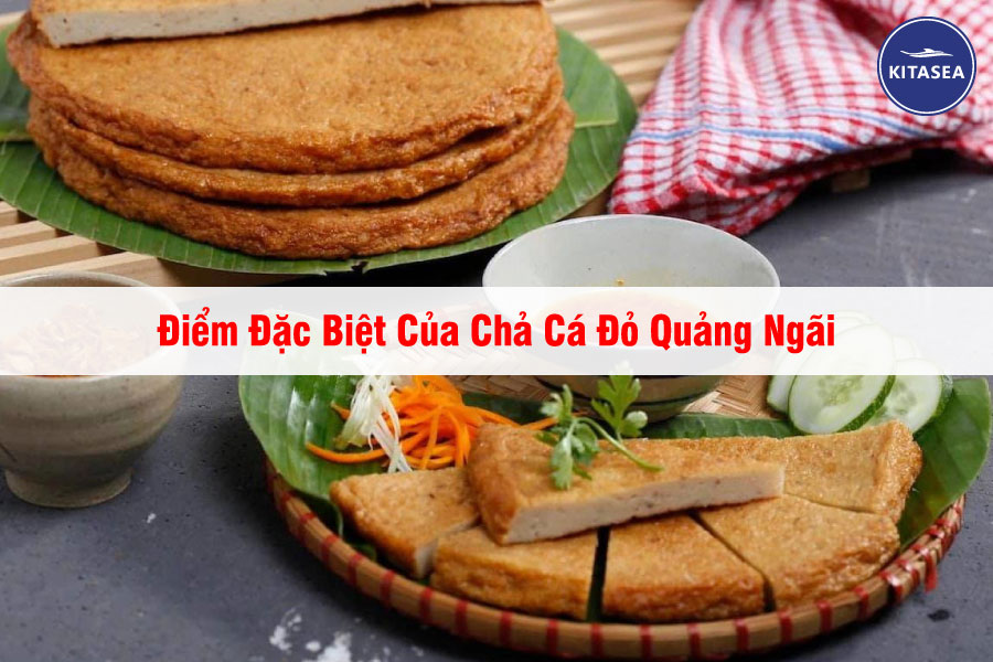 Điểm Đặc Biệt Của Chả Cá Đỏ Quảng Ngãi
