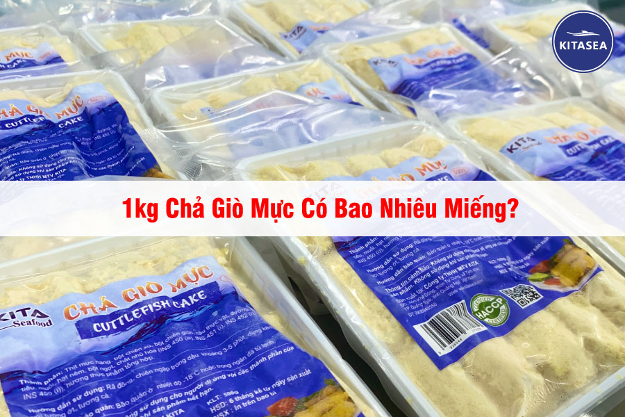 1kg Chả Giò Mực Có Bao Nhiêu Miếng?